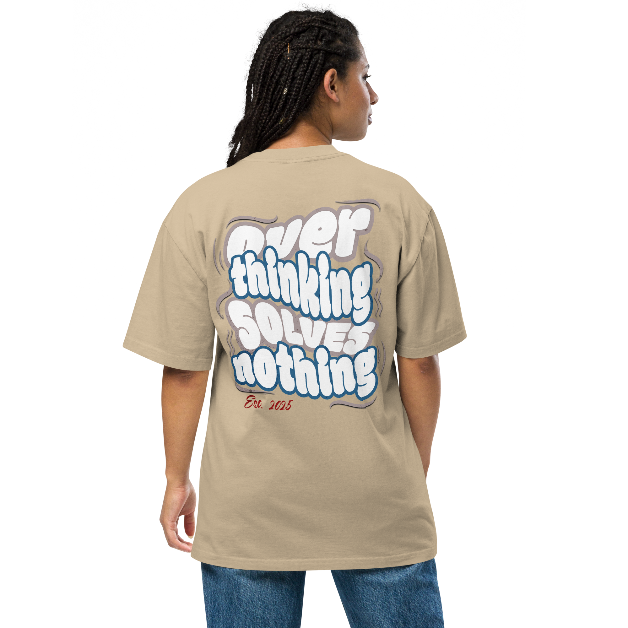 Oversized t-shirt "Overthinking solves Nothing"