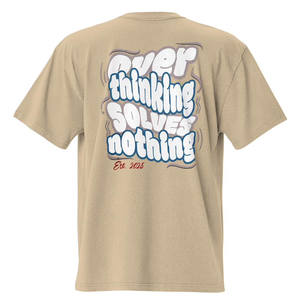 Oversized t-shirt "Overthinking solves Nothing"